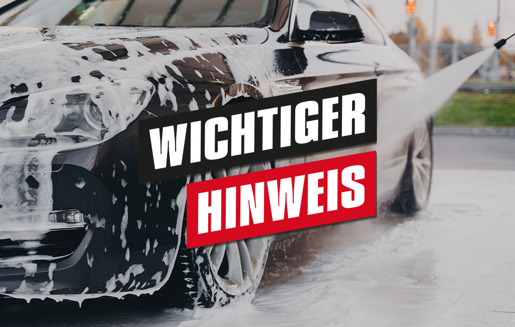 ein eingeschäumtes Autos, Text: Wichtiger Hinweis