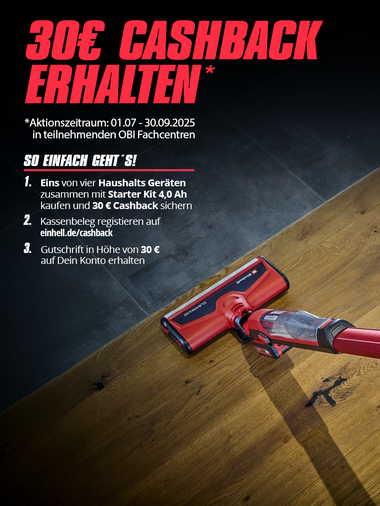 Werbebanner für eine 30 € Cashback-Aktion. Der Text erklärt, dass beim Kauf eines von vier Haushaltsgeräten zusammen mit dem Starter Kit 4,0 Ah und der Registrierung des Kassenbelegs auf einhell.de/cashback eine Gutschrift von 30 € erfolgt. Der Aktionszeitraum ist vom 01.07. bis 30.09.2025 in teilnehmenden OBI Fachcentren. Abgebildet sind ein roter Einhell-Akkustaubsauger und ein Ladegerät auf einem Holzboden.